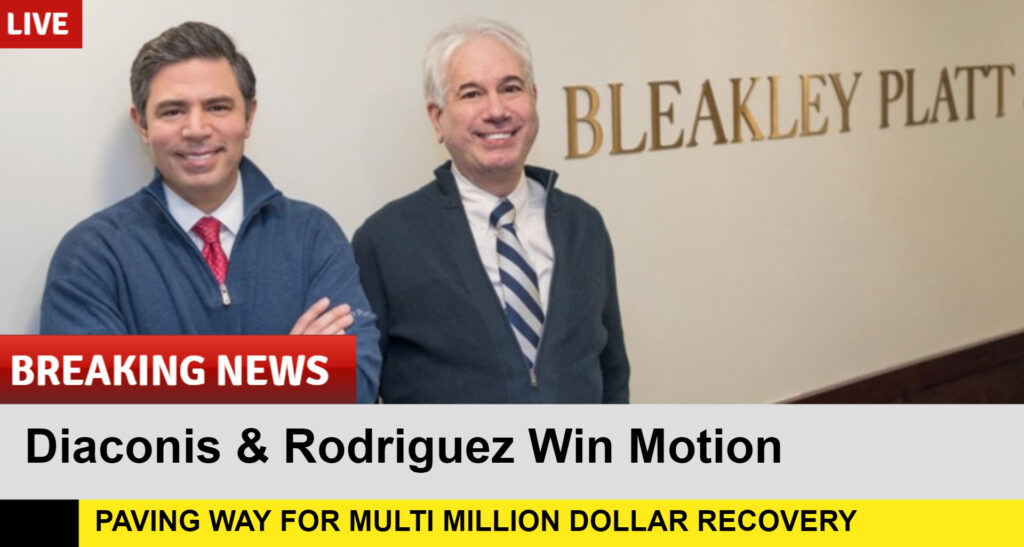 Breaking News - Diaconis and Rodriguez Win Motion - Paving Way for multi million dollar recovery